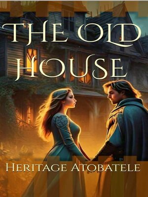 cover image of THE OLD HOUSE